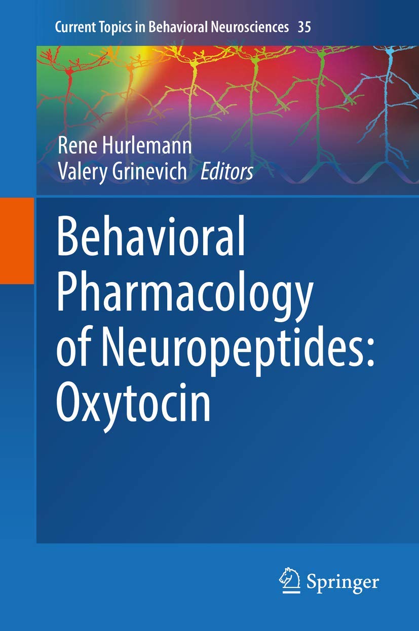 Behavioral Pharmacology Of Neuropeptides Oxytocin