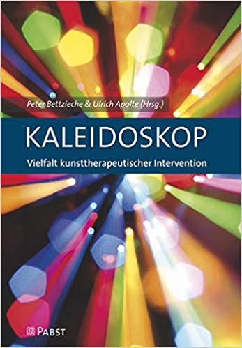 Kaleidoskop Vielfalt Kunsttherapeutischer Intervention